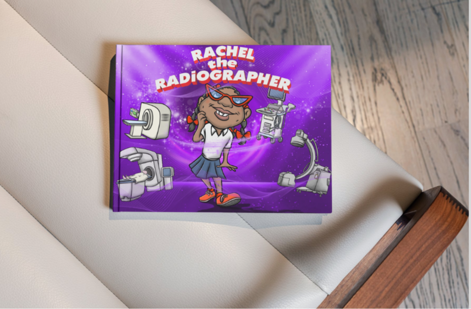 RACHEL THE RADiOGRAPHER Children's STEM Radiographer Book